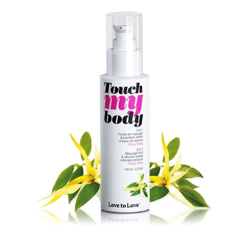 Массажный гель и смазка 2-в-1 Love To Love TOUCH MY BODY Ylang-Ylang (100 мл) увлажняющий